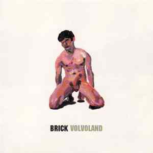 Brick - Volvoland flac