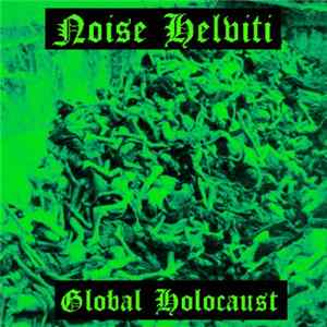 Noise Helviti - Global Holocaust flac