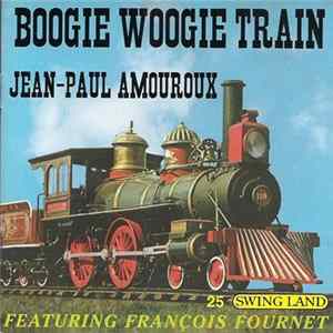 Jean-Paul Amouroux - Boogie Woogie Train flac