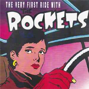 The Rockets - The Very First Ride With The Rockets flac