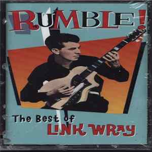 Link Wray - Rumble! The Best Of Link Wray flac
