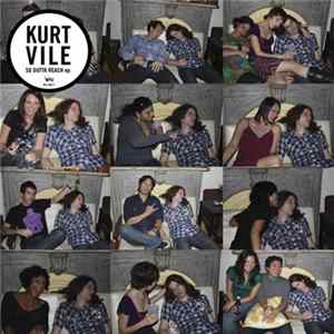 Kurt Vile - So Outta Reach EP flac