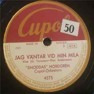 Gösta "Snoddas" Nordgren - Jag Väntar Vid Min Mila / Barndomshemmet flac