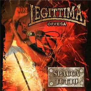 Legittima Offesa - Spacca Tutto flac
