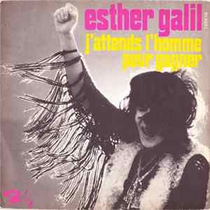 Esther Galil - J'attends l'Homme / Pour Gagner flac