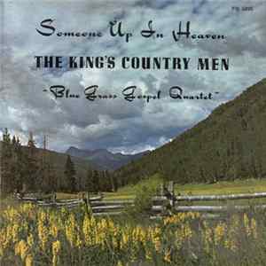 The King's Country Men - Someone Up In Heaven flac
