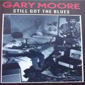 Gary Moore - Still Got The Blues flac