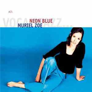Muriel Zoe - Neon Blue flac
