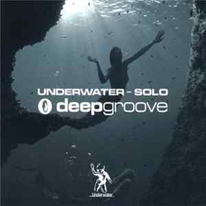 Deepgroove - Underwater - Solo flac