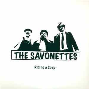 The Savonettes - Riding A Soap flac