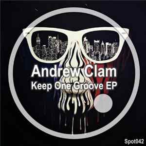 Andrew Clam - Keep One Groove (EP) flac