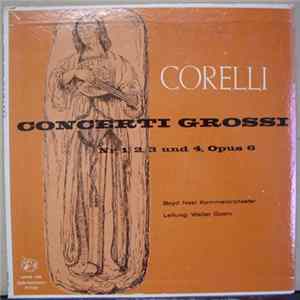 Corelli, Boyd Neel Kammerorchester, Walter Goehr - Concerti Grossi Nr. 1,2,3 Und 4, Opus 6 flac