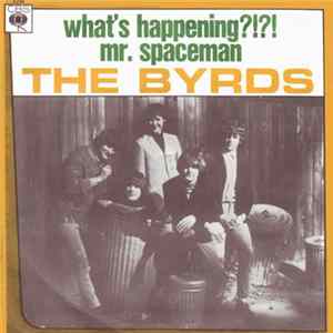 The Byrds - What's Happening ?!?! / Mr. Spaceman flac