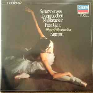 Peter I. Tschaikowsky, Edvard Grieg, Wiener Philharmoniker, Karajan - Schwanensee Dornröschen Nußknacker Peer Gynt flac