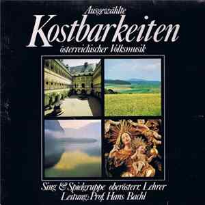 Sing- Und Spielgruppe Oberösterreichischer Lehrer, Prof. Hans Bachl - Ausgewählte Kostbarkeiten Österreichischer Volksmusik flac