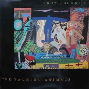 T Bone Burnett - The Talking Animals flac
