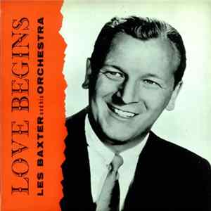 Les Baxter And His Orchestra - Love Begins flac