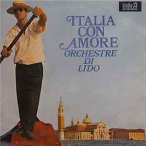 Orchestre Di Lido - Italia Con Amore flac