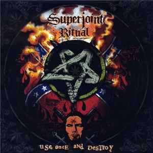 Superjoint Ritual - Use Once And Destroy flac