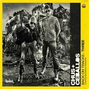 Chus & Ceballos - Back On Tracks: Three flac