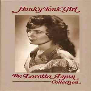 Loretta Lynn - Honky Tonk Girl - The Loretta Lynn Collection flac