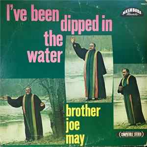 Brother Joe May - I've Been Dipped In The Water flac