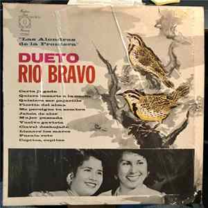 Dueto Río Bravo - Las Alondras De La Frontera flac