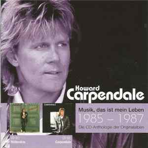 Howard Carpendale - Musik, Das Ist Mein Leben - 1985-1987 flac