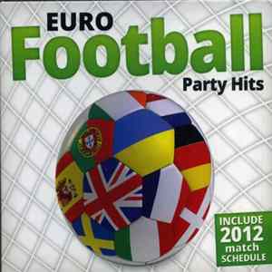 Unknown Artist - Euro Football Party Hits flac