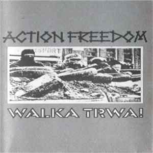 Action Freedom - Walka Trwa! flac