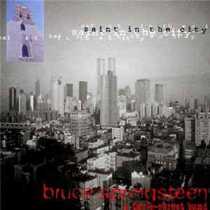 Bruce Springsteen & The E-Street Band - Saint In The City flac