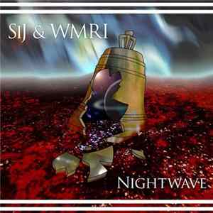 SiJ & WMRI - Nightwave flac