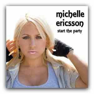 Michelle Ericsson - Start The Party flac