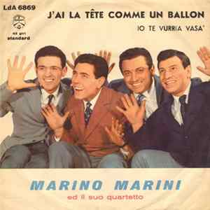 Marino Marini Ed Il Suo Quartetto - J'Ai La Tete Comme Un Ballon / Io Te Vurria Vasa' flac