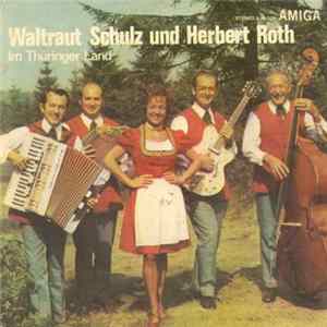Waltraut Schulz Und Herbert Roth - Im Thüringer Land flac