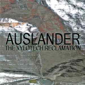 Auslander - The Xylotech Reclamation flac