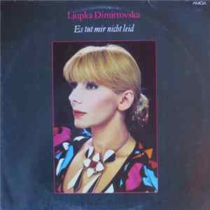 Ljupka Dimitrovska - Es Tut Mir Nicht Leid flac