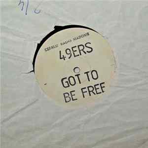 49ers Feat. Ann Marie Smith - Got To Be Free flac