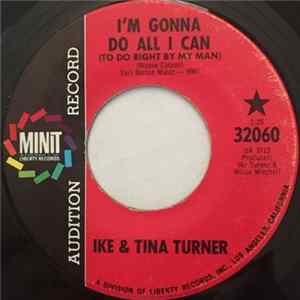 Ike & Tina Turner - I'm Gonna Do All I Can (To Do Right By My Man) flac
