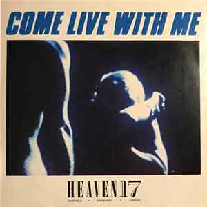 Heaven 17 - Come Live With Me flac