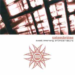 Satansbräten - Sweet Immersing: Artificial Nature flac
