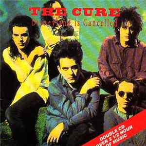 The Cure - Disneyland Is Cancelled flac