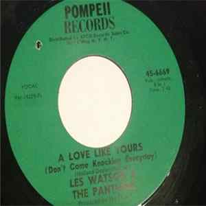 Les Watson And The Panthers - A Love Like Yours (Don't Come Knocking Everyday) flac