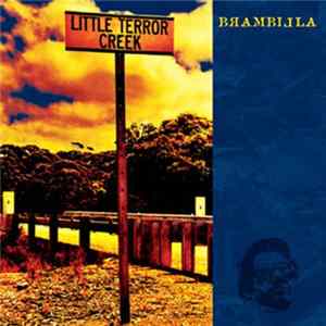 Brambilla - Little Terror Creek flac