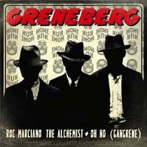 Roc Marciano / Alchemist + Oh No As Gangrene - Greneberg flac