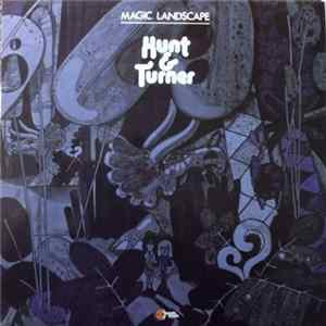 Hunt & Turner - Magic Landscape flac