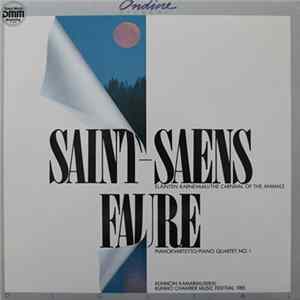 Saint-Saens / Faure - Eläinten Karnevaali = The Carnival Of The Animals / Pianokvartetto = Piano Quartet No. 1 (Kuhmon Kamarimusiikki = Kuhmo Chamber Music Festival, 1985) flac