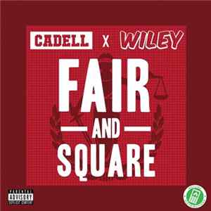 Cadell Featuring Wiley - Fair And Square flac
