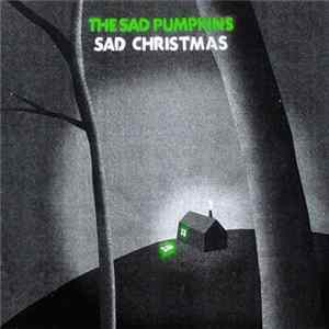 The Sad Pumpkins - Sad Christmas flac