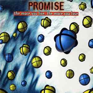 Promise - The More You Live, The More You Love flac